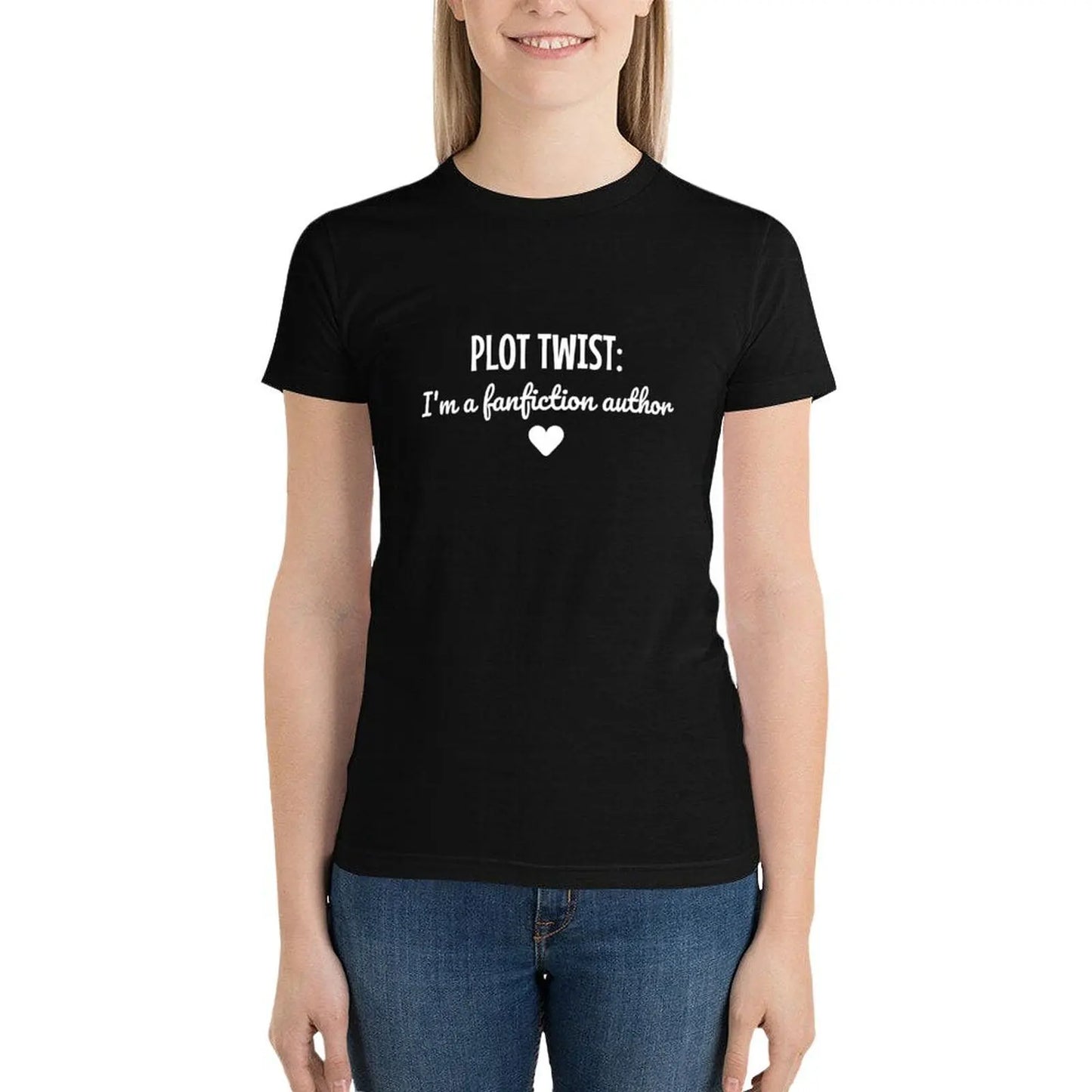 Plot Twist: I'm a Fanfiction Author T-Shirt shirts graphic tees Aesthetic clothing spring clothes Women 2024