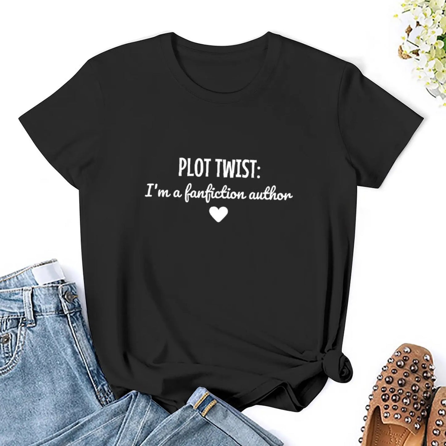 Plot Twist: I'm a Fanfiction Author T-Shirt shirts graphic tees Aesthetic clothing spring clothes Women 2024